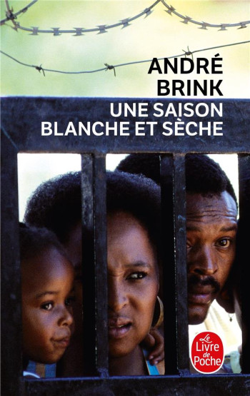 UNE SAISON BLANCHE ET SECHE - BRINK ANDRE - LGF/Livre de Poche