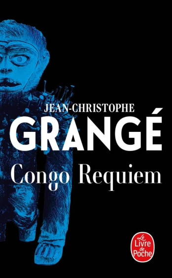 CONGO REQUIEM - GRANGE J-C. - Le Livre de poche