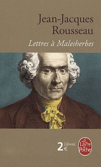 LETTRES A MALESHERBES - ROUSSEAU J-J. - LGF/Livre de Poche