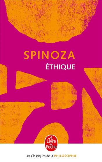 L'ETHIQUE - SPINOZA BARUCH - LGF/Livre de Poche