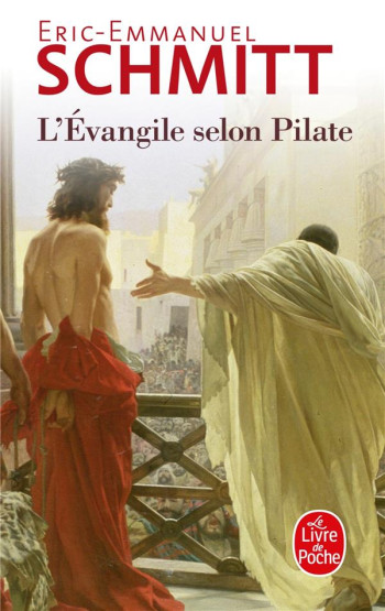 L'EVANGILE SELON PILATE  -  JOURNAL D'UN ROMAN VOLE - SCHMITT E-E. - LGF/Livre de Poche