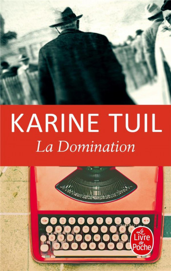 LA DOMINATION - TUIL KARINE - LGF/Livre de Poche