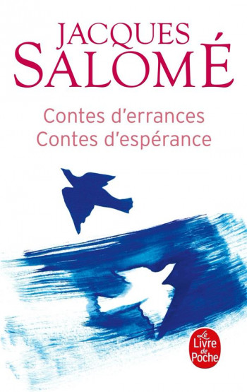CONTES D'ERRANCES, CONTES D'ESPERANCES - SALOME JACQUES - LGF/Livre de Poche