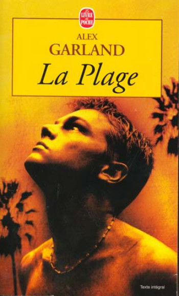 LA PLAGE - GARLAND ALEX - LGF/Livre de Poche