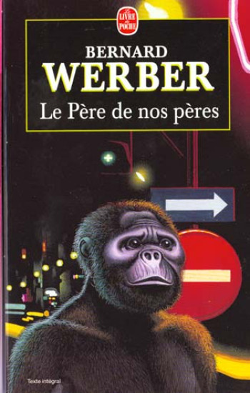 LE PERE DE NOS PERES - WERBER BERNARD - LGF/Livre de Poche