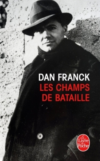 LES CHAMPS DE BATAILLE - FRANCK DAN - LGF