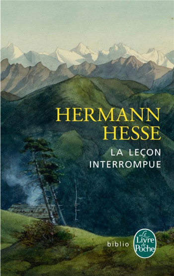 LA LECON INTERROMPUE - HESSE HERMANN - Le Livre de poche