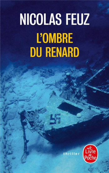 L'OMBRE DU RENARD - FEUZ NICOLAS - LGF/Livre de Poche