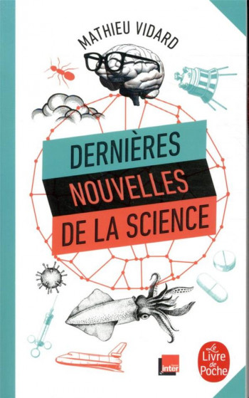 DERNIERES NOUVELLES DE LA SCIENCE - VIDARD MATHIEU - LGF/Livre de Poche
