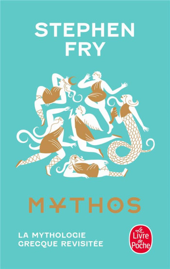 MYTHOS - FRY STEPHEN - LGF/Livre de Poche