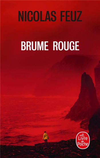 BRUME ROUGE - FEUZ NICOLAS - LGF/Livre de Poche BRUME ROUGE - FEUZ NICOLAS - LGF/Livre de Poche
