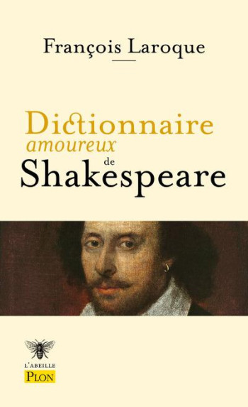 DICTIONNAIRE AMOUREUX : DICTIONNAIRE AMOUREUX DE SHAKESPEARE - LAROQUE/BOULDOUYRE - PLON DICTIONNAIRE AMOUREUX : DICTIONNAIRE AMOUREUX DE SHAKESPEARE - LAROQUE/BOULDOUYRE - PLON
