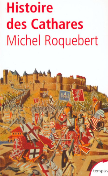 HISTOIRE DES CATHARES - ROQUEBERT MICHEL - PERRIN