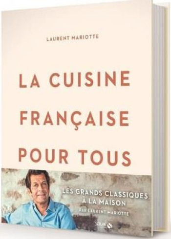 LA CUISINE FRANCAISE POUR TOUS - MARIOTTE/BERGERON - SOLAR