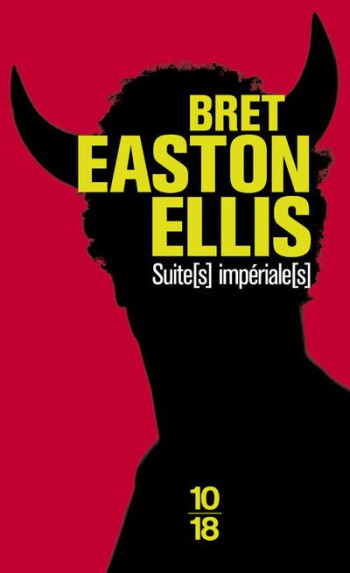 SUITE(S) IMPERIALE(S) - ELLIS BRET EASTON - 10 X 18