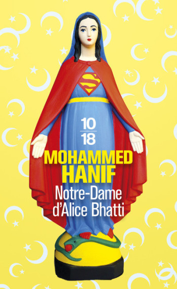 NOTRE-DAME D'ALICE BHATTI - HANIF MOHAMMED - 10 X 18