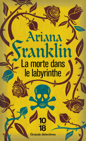 LA MORTE DANS LE LABYRINTHE - FRANKLIN ARIANA - 10 X 18