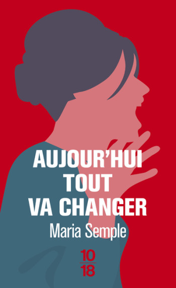 AUJOURD'HUI TOUT VA CHANGER - SEMPLE MARIA - 10 X 18 AUJOURD'HUI TOUT VA CHANGER - SEMPLE MARIA - 10 X 18