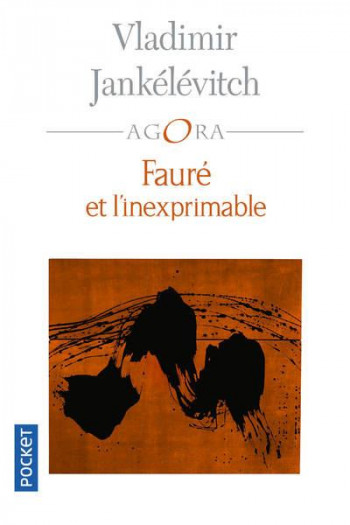 FAURE ET L'INEXPRIMABLE - JANKELEVITCH V. - POCKET