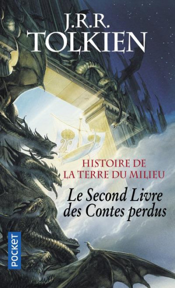 LE SECOND LIVRE DES CONTES PERDUS  -  HISTOIRE DE LA TERRE DU MILIEU - TOLKIEN - POCKET