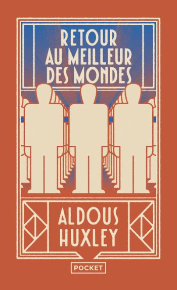 RETOUR AU MEILLEUR DES MONDES - HUXLEY ALDOUS - POCKET