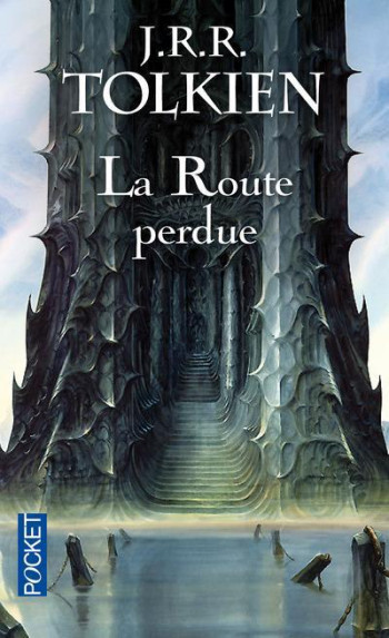 LA ROUTE PERDUE - TOLKIEN - POCKET