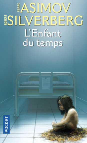 L'ENFANT DU TEMPS - ASIMOV/SILVERBERG - POCKET