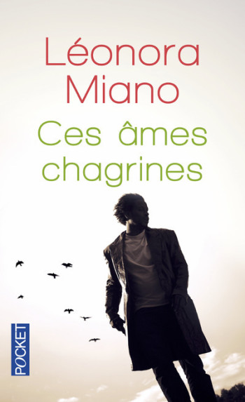 CES AMES CHAGRINES - MIANO LEONORA - POCKET