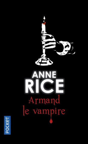 CHRONIQUES DES VAMPIRES TOME 6 : ARMAND LE VAMPIRE - RICE ANNE - Pocket