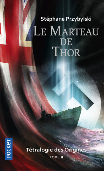 TETRALOGIE DES ORIGINES - TOME 2 LE MARTEAU DE THOR - VOL02 - PRZYBYLSKI STEPHANE - POCKET