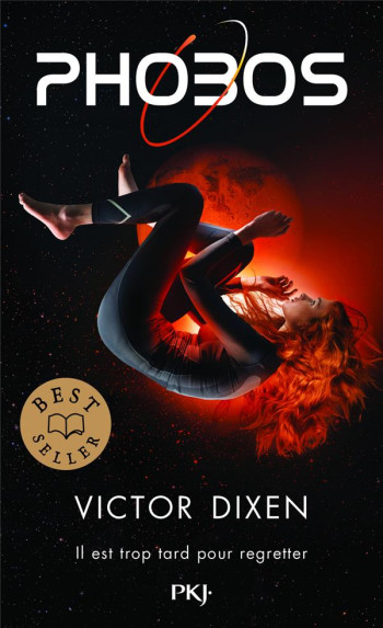 PHOBOS TOME 1 : IL EST TROP TARD POUR REGRETTER - DIXEN - POCKET PHOBOS TOME 1 : IL EST TROP TARD POUR REGRETTER - DIXEN - POCKET