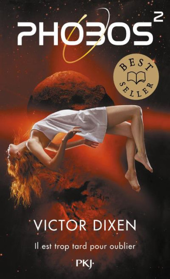 PHOBOS TOME 2 : IL EST TROP TARD POUR OUBLIER - DIXEN VICTOR - POCKET