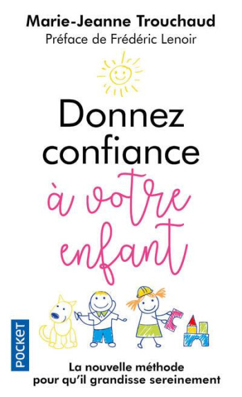 DONNEZ CONFIANCE A VOTRE ENFANT - TROUCHAUD M-J. - POCKET