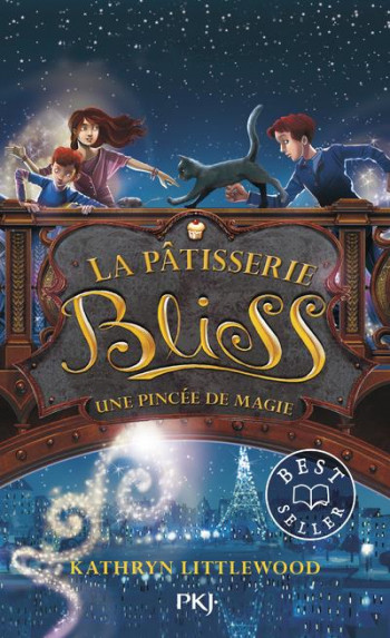 LA PATISSERIE BLISS TOME 2 : UNE PINCEE DE MAGIE - LITTLEWOOD KATHRYN - POCKET