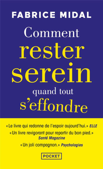 COMMENT RESTER SEREIN QUAND TOUT S'EFFONDRE - MIDAL FABRICE - POCKET