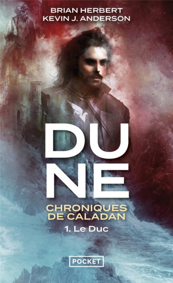 DUNE - CHRONIQUES DE CALADAN TOME 1 : LE DUC - ANDERSON/HERBERT - POCKET