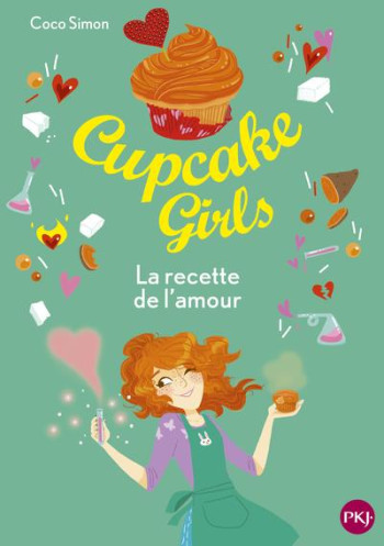 CUPCAKE GIRLS T.28 : LA RECETTE DE L'AMOUR - SIMON COCO - POCKET