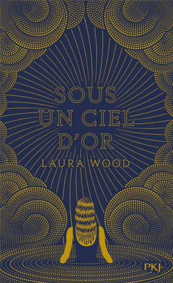 SOUS UN CIEL D'OR - WOOD LAURA - POCKET