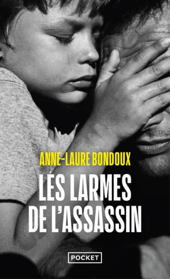 LES LARMES DE L'ASSASSIN - BONDOUX ANNE-LAURE - POCKET