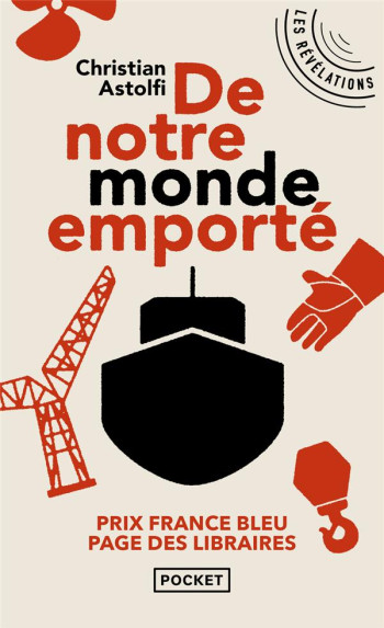 DE NOTRE MONDE EMPORTE - ASTOLFI - POCKET