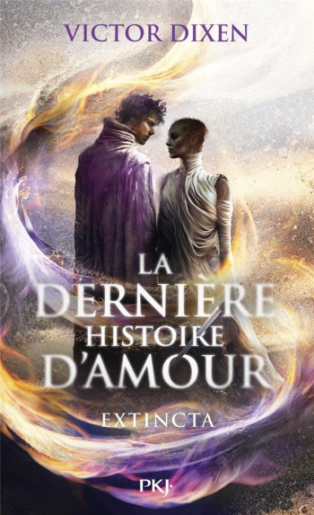 LA DERNIERE HISTOIRE D'AMOUR : EXTINCTA - DIXEN VICTOR - POCKET