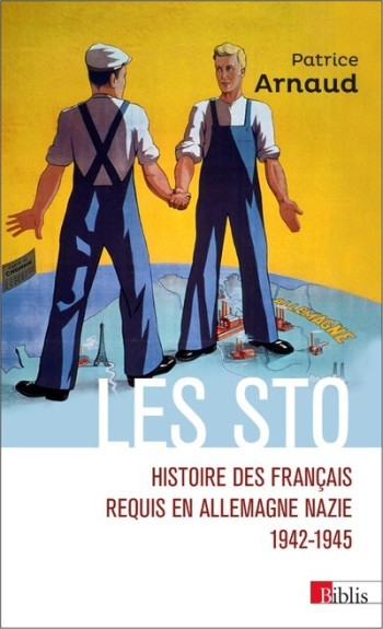 LES STO. HISTOIRE DES FRANCAIS REQUIS EN ALLEMAGNE NAZIE 1942-1945 - ARNAUD/JOLY - CNRS EDITIONS