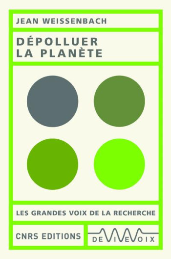 DEPOLLUER LA PLANETE - WEISSENBACH JEAN - CNRS