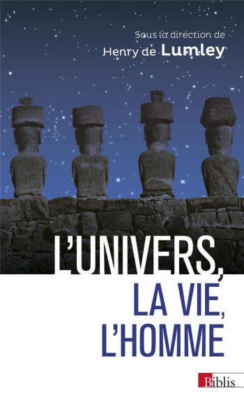 L'UNIVERS, LA VIE ET L'HOMME - LUMLEY HENRY DE - CNRS