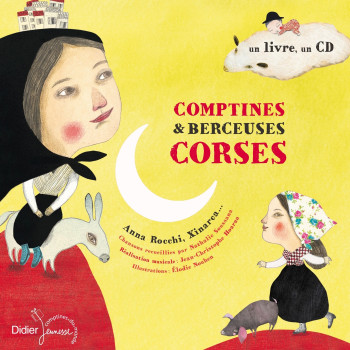 BERCEUSES ET COMPTINES DU MONDE - T07 - COMPTINES & BERCEUSES CORSES - SOUSSANA/NOUHEN - DIDIER JEUNESSE