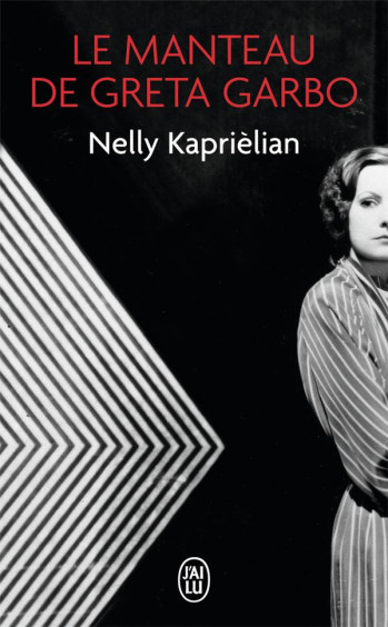 LE MANTEAU DE GRETA GARBO - KAPRIELIAN NELLY - J'ai lu