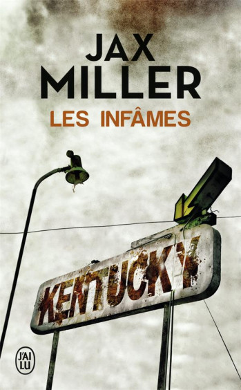 LES INFAMES - MILLER JAX - J'ai lu