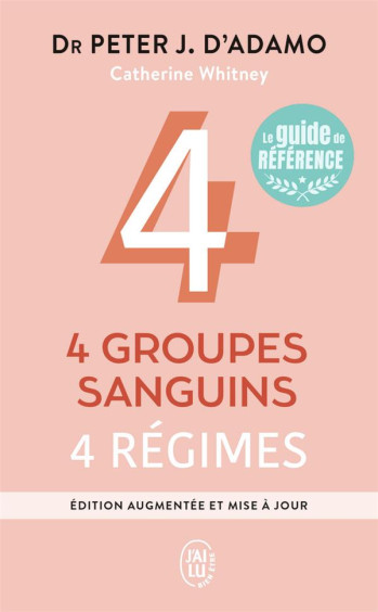 4 GROUPES SANGUINS, 4 REGIMES - D'ADAMO - J'AI LU