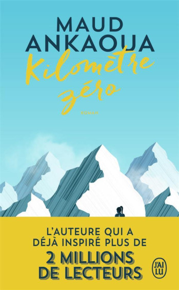 KILOMETRE ZERO - ANKAOUA - J'AI LU