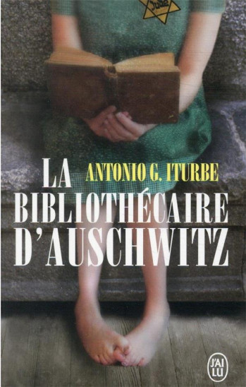 LA BIBLIOTHECAIRE D'AUSCHWITZ - ITURBE ANTONIO G. - J'AI LU LA BIBLIOTHECAIRE D'AUSCHWITZ - ITURBE ANTONIO G. - J'AI LU
